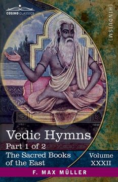 portada Vedic Hymns, Part 1 of 2: Hymns to the Maruts, Rudra, Vâyu and Vâta (en Inglés)