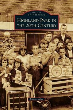 portada Highland Park in the 20th Century (en Inglés)