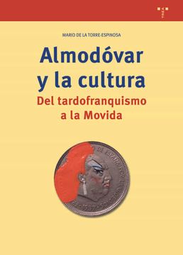 portada Almodóvar y la Cultura: Del Tardofranquismo a la Movida