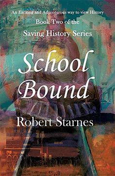 portada School Bound (Saving History) (en Inglés)