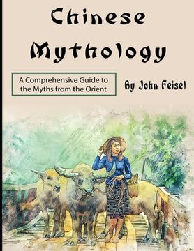 portada Chinese Mythology: A Comprehensive Guide to the Myths from the Orient