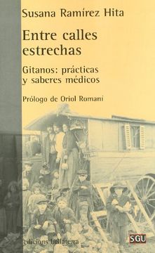 portada Entre Calles Estrechas: Gitanos: Prácticas y Saberes Cotidianos (in Spanish)