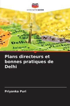 portada Plans directeurs et bonnes pratiques de Delhi (en Francés)