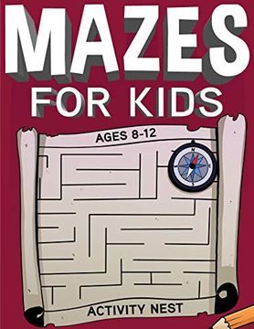 portada Mazes for Kids Ages 8-12: Fun and Challenging Maze Activity Book (en Inglés)