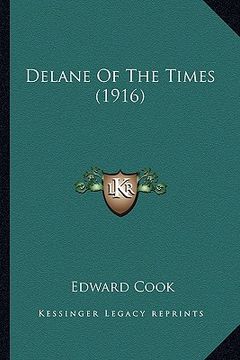 portada delane of the times (1916) (en Inglés)