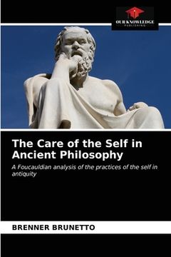 portada The Care of the Self in Ancient Philosophy (en Inglés)