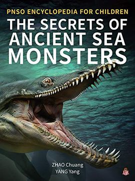 portada The Secrets of Ancient sea Monsters: 3 (Pnso Encyclopedia for Children) (in English)
