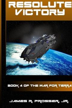 portada Resolute Victory: Book 4 in The War for Terra