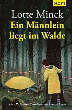 portada Ein Männlein Liegt im Walde: Eine Ruhrpott-Krimödie mit Loretta Luchs (in German)