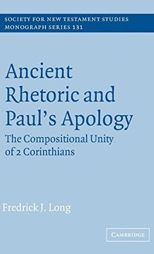portada Ancient Rhetoric and Paul's Apology Hardback: The Compositional Unity of 2 Corinthians (Society for new Testament Studies Monograph Series) (en Inglés)