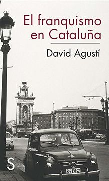 portada El Franquismo en Cataluña (in Spanish)