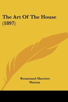 portada the art of the house (1897) (in English)