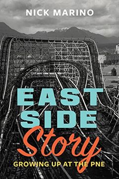 portada East Side Story: Growing up at the pne (en Inglés)