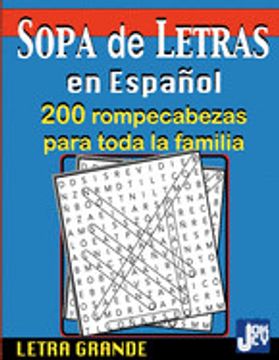 portada Sopa de Letras en Español: 200 Rompecabezas Para Toda la Familia, Letra Grande: 200