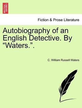 portada autobiography of an english detective. by "waters.." (en Inglés)
