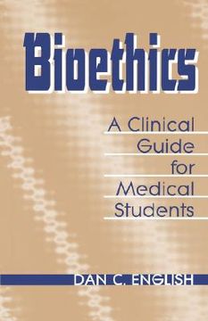 portada bioethics clinical guide medical students (en Inglés)