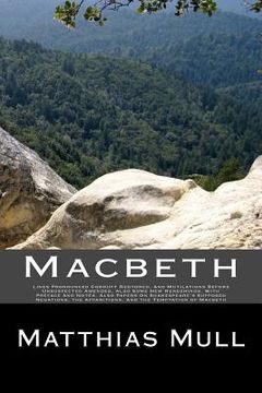 portada Macbeth: Lines Pronounced Corrupt Restored, And Mutilations Before Unsuspected Amended, Also Some New Renderings. With Preface (en Inglés)