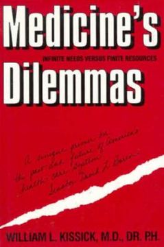 portada medicine's dilemmas: infinite needs vs. finite resources (in English)