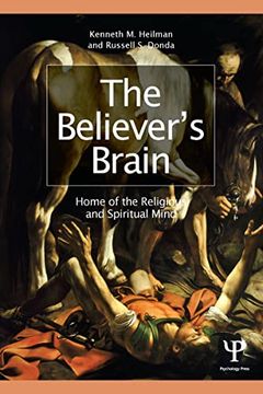 portada The Believer's Brain: Home of the Religious and Spiritual Mind (en Inglés)