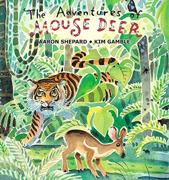 portada The Adventures of Mouse Deer: Favorite Folk Tales of Southeast Asia (en Inglés)