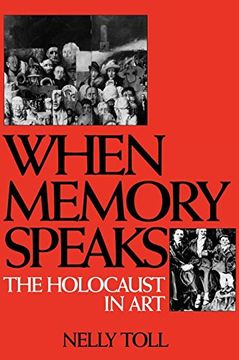 portada When Memory Speaks: The Holocaust in art (Literature; 85) (en Inglés)