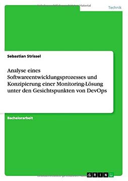 portada Analyse eines Softwareentwicklungsprozesses und Konzipierung einer Monitoring-Lösung unter den Gesichtspunkten von DevOps (German Edition)