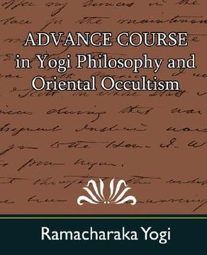 portada advance course in yogi philosophy and oriental occultism (en Inglés)