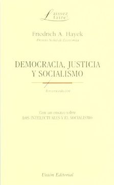 portada Democracia, Justicia y Socialismo: Con un Ensayo Sobre los Intelectuales y el Socialismo (in Spanish)