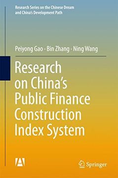 portada Research on China's Public Finance Construction Index System (Research Series on the Chinese Dream and China’s Development Path)