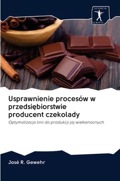 portada Usprawnienie procesów w przedsiębiorstwie producent czekolady (en Polaco)