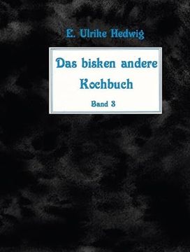 portada Das Bisken Andere Kochbuch Band 3 (en Alemán)