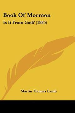 portada book of mormon: is it from god? (1885) (en Inglés)
