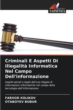 portada Criminali E Aspetti Di Illegalità Informatica Nel Campo Dell'informazione (en Italiano)