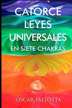 portada Catorce Leyes Universales en Siete Chakras (in Spanish)