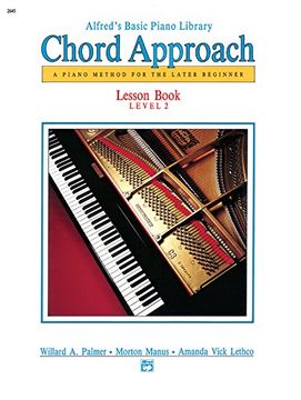 portada Alfred's Basic Piano Chord Approach Lesson Book, Bk 2 (Alfred's Basic Piano Library)