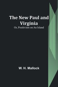 portada The New Paul and Virginia; Or, Positivism on an Island (in English)