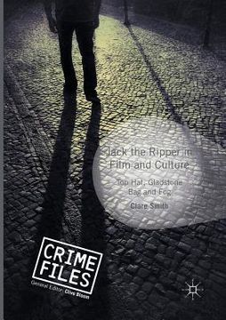 portada Jack the Ripper in Film and Culture: Top Hat, Gladstone Bag and Fog (en Inglés)