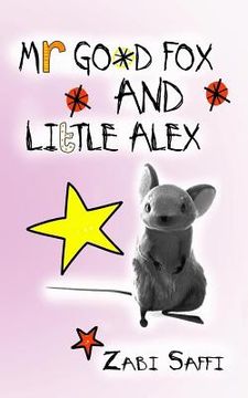portada Mr Good Fox and Little Alex: Easy to Read Children's Book (in English)