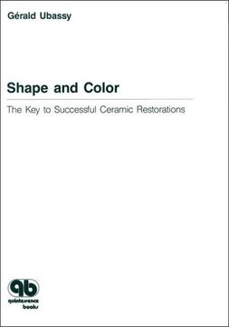 portada Shape and Color: The key to Successful Ceramic Restorations 