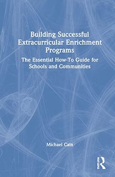 portada Building Successful Extracurricular Enrichment Programs: The Essential How-To Guide for Schools and Communities (en Inglés)