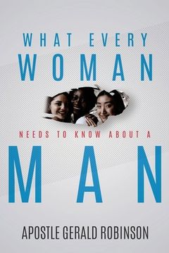 portada What Every Woman Needs To Know About A Man (en Inglés)