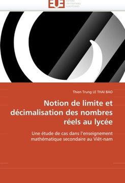 portada Notion de limite et décimalisation des nombres réels au lycée: Une étude de cas dans l''enseignement mathématique secondaire au Viêt-nam