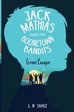 portada Jack Mathias and the Boonetown Bandits (en Inglés)