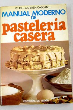portada Manual moderno de pastelería casera