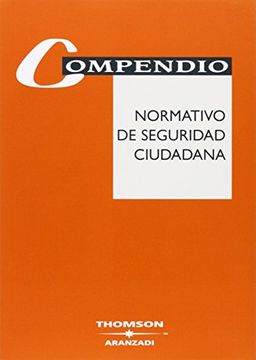 Compendio Normativo de Seguridad Ciudadana (Código Básico)