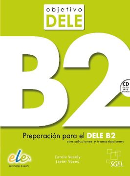 portada Objetivo Dele b2: Student Book: Preparation for the Dele Exam: Level b2: Preparacion par el Dele b2 () ()