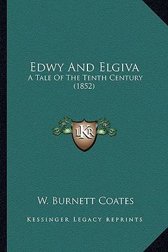 portada edwy and elgiva: a tale of the tenth century (1852) (en Inglés)