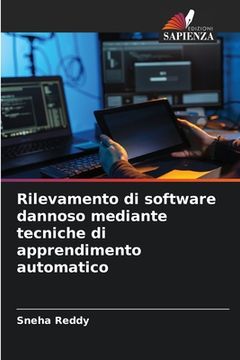 portada Rilevamento di software dannoso mediante tecniche di apprendimento automatico (in Italian)