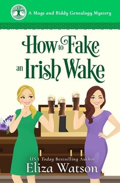 portada How to Fake an Irish Wake: A Cozy Mystery Set in Ireland (in English)