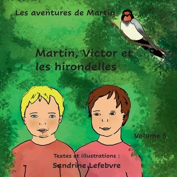 portada Martin, Victor et les hirondelles (en Francés)